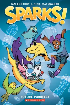 Sparks ! Future Purrfect : Un roman graphique (Sparks ! #3) - Sparks! Future Purrfect: A Graphic Novel (Sparks! #3)