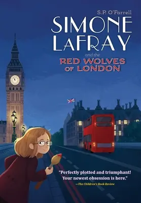 Simone LaFray et les loups rouges de Londres - Simone LaFray and the Red Wolves of London