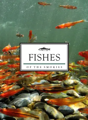 Poissons des Smokies - Fishes of the Smokies