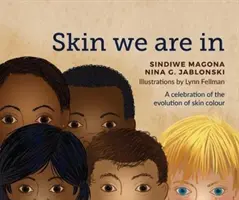 La peau dans laquelle nous sommes - Skin We Are In