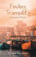 Trouver la tranquillité : A la recherche de la paix - Finding Tranquility: In Pursuit of Peace