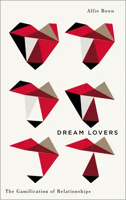 Dream Lovers : La gamification des relations - Dream Lovers: The Gamification of Relationships