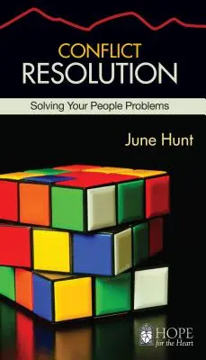 Résolution des conflits : Résoudre vos problèmes de personnes - Conflict Resolution: Solving Your People Problems