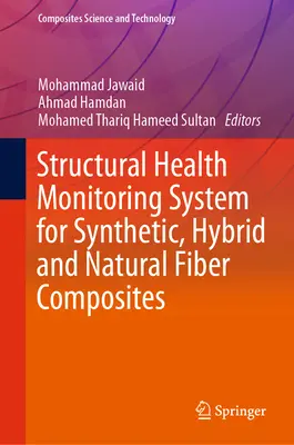 Système de surveillance de la santé structurelle pour les composites à fibres synthétiques, hybrides et naturelles - Structural Health Monitoring System for Synthetic, Hybrid and Natural Fiber Composites