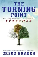 Turning Point - Créer la résilience à une époque d'extrêmes - Turning Point - Creating Resilience in a Time of Extremes