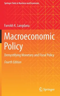 Politique macroéconomique : Démystifier la politique monétaire et fiscale - Macroeconomic Policy: Demystifying Monetary and Fiscal Policy