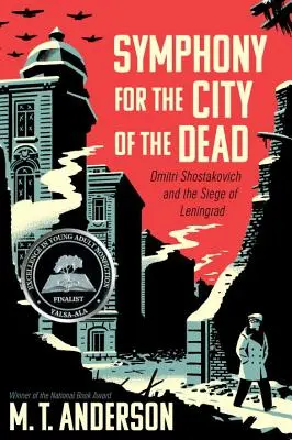 Symphonie pour la ville des morts : Dmitri Chostakovitch et le siège de Leningrad - Symphony for the City of the Dead: Dmitri Shostakovich and the Siege of Leningrad