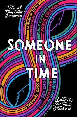 Quelqu'un dans le temps : Histoires d'une romance à travers le temps - Someone in Time: Tales of Time-Crossed Romance