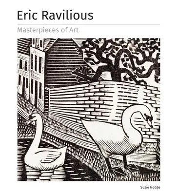 Eric Ravilious Chefs-d'œuvre de l'art - Eric Ravilious Masterpieces of Art