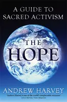 L'espoir - Un guide pour l'activisme sacré - Hope - A Guide to Sacred Activism