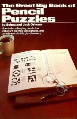 Grand livre de puzzles au crayon - Great Big Book of Pencil Puzzles