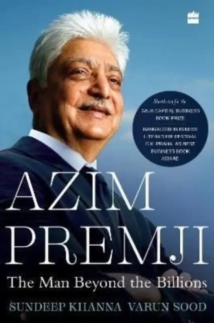 Azim Premji - L'homme au-delà des milliards - Azim Premji - The Man Beyond the Billions