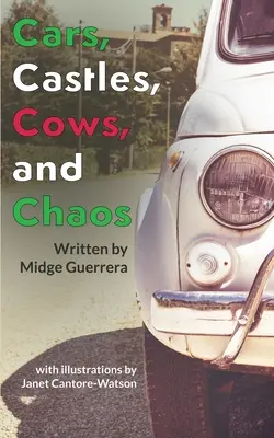Voitures, châteaux, vaches et chaos - Cars, Castles, Cows and Chaos
