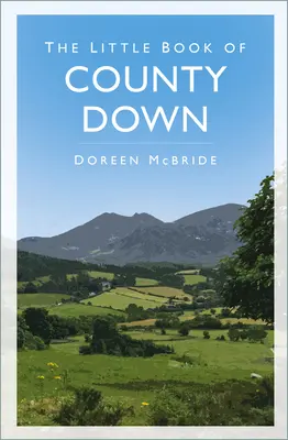 Le petit livre du comté de Down - The Little Book of County Down