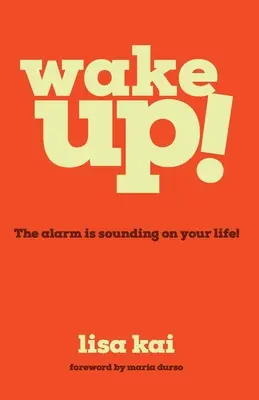 Réveillez-vous : l'alarme sonne pour votre vie ! - Wake Up!: The Alarm is Sounding on Your Life!