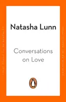 Conversations sur l'amour - avec Philippa Perry, Dolly Alderton, Roxane Gay, Stephen Grosz, Esther Perel et bien d'autres. - Conversations on Love - with Philippa Perry, Dolly Alderton, Roxane Gay, Stephen Grosz, Esther Perel, and many more