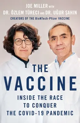 Le vaccin : Au cœur de la course pour vaincre la pandémie de grippe aviaire de 19 ans - The Vaccine: Inside the Race to Conquer the Covid-19 Pandemic