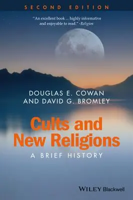 Cultes et nouvelles religions : Une brève histoire - Cults and New Religions: A Brief History