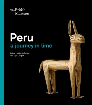 Pérou : Un voyage dans le temps - Peru: A Journey Through Time