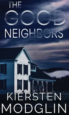 Les bons voisins - The Good Neighbors