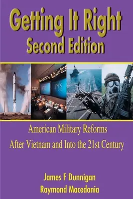Getting It Right : Les réformes militaires américaines après le Vietnam et au XXIe siècle - Getting It Right: American Military Reforms After Vietnam and Into the 21st Century