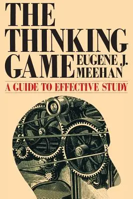 Le jeu de la pensée : Un guide pour étudier efficacement - The Thinking Game: A Guide to Effective Study