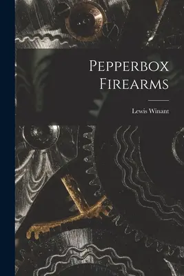 Armes à feu Pepperbox - Pepperbox Firearms