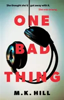 Une mauvaise chose - One Bad Thing