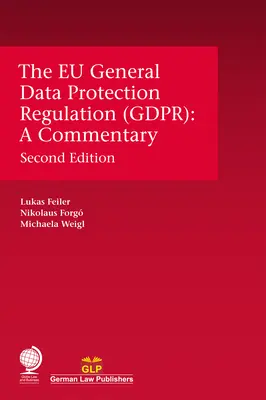 Le règlement général de l'UE sur la protection des données (RGPD) : Un commentaire - The Eu General Data Protection Regulation (Gdpr): A Commentary