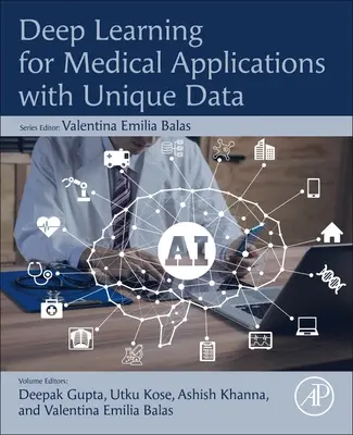 Apprentissage profond pour les applications médicales avec des données uniques - Deep Learning for Medical Applications with Unique Data