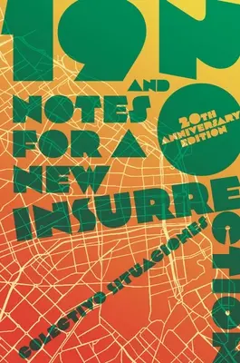 19 et 20 : Notes pour une nouvelle insurrection (édition mise à jour pour le 20e anniversaire) - 19 and 20: Notes for a New Insurrection (Updated 20th Anniversary Edition)