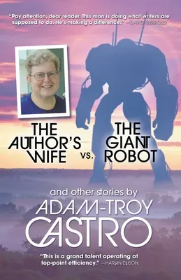 La femme de l'auteur contre le robot géant - The Author's Wife vs. The Giant Robot