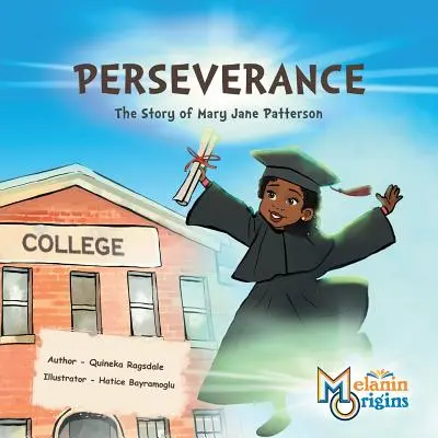 Persévérance : L'histoire de Mary Jane Patterson - Perseverance: The Story of Mary Jane Patterson