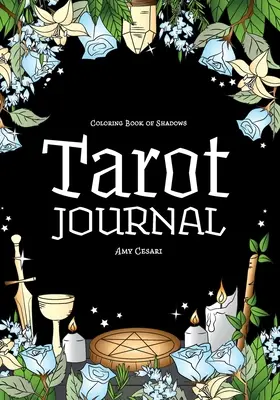 Livre des ombres à colorier : Journal de Tarot - Coloring Book of Shadows: Tarot Journal