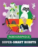 Robographie : Robots super intelligents - Robographics: Super-smart Robots