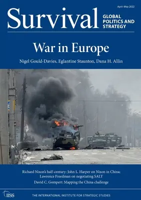 Survie : avril - mai 2022 : La guerre en Europe - Survival: April - May 2022: War in Europe