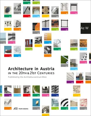 L'architecture en Autriche aux XXe et XXIe siècles - Architecture in Austria in the 20th and 21st Centuries