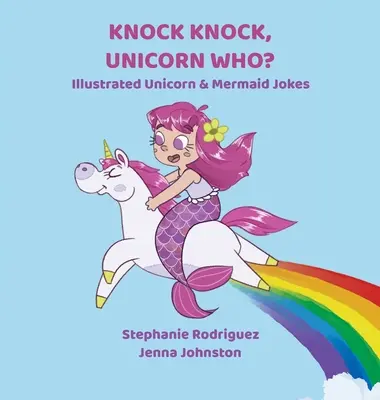 Toc Toc, Licorne qui ? - Knock Knock, Unicorn Who?