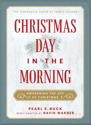 Le matin de Noël : Réveiller la joie de Noël - Christmas Day in the Morning: Awakening the Joy of Christmas