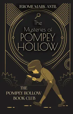 Les mystères de Pompey Hollow - The Mysteries of Pompey Hollow