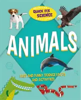 Science en bref : Animaux - Quick Fix Science: Animals