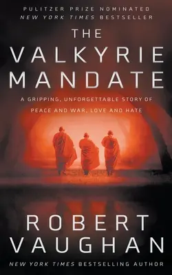 Le mandat des Valkyries : Le livre qui a changé l'histoire - The Valkyrie Mandate: The Book That Changed History