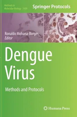 Virus de la dengue : Méthodes et protocoles - Dengue Virus: Methods and Protocols