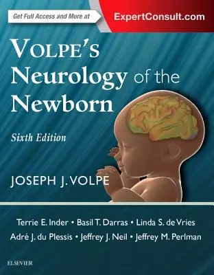 Neurologie du nouveau-né de Volpe - Volpe's Neurology of the Newborn