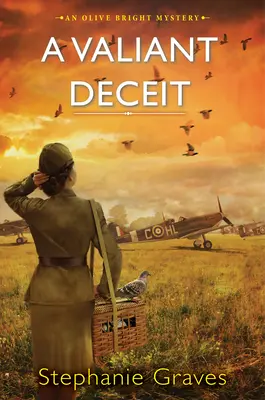 A Valiant Deceit : un mystère historique de la Seconde Guerre mondiale parfait pour les clubs de lecture - A Valiant Deceit: A Ww2 Historical Mystery Perfect for Book Clubs