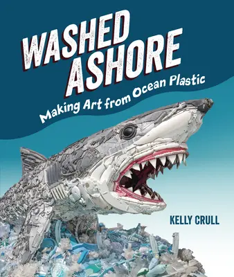 Washed Ashore : Faire de l'art avec le plastique des océans - Washed Ashore: Making Art from Ocean Plastic