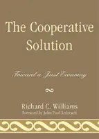 La solution coopérative : Vers une économie juste - The Cooperative Solution: Toward a Just Economy