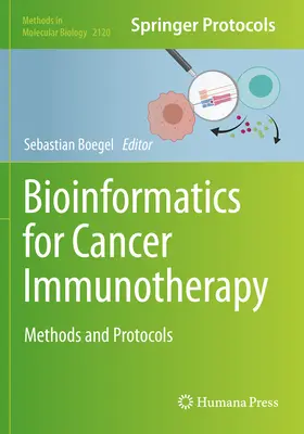 Bioinformatique pour l'immunothérapie du cancer : Méthodes et protocoles - Bioinformatics for Cancer Immunotherapy: Methods and Protocols