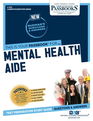 Aide en santé mentale (C-1372) : Guide d'étude des livrets - Mental Health Aide (C-1372): Passbooks Study Guide