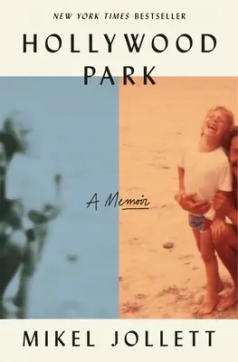 Hollywood Park : Un mémoire - Hollywood Park: A Memoir
